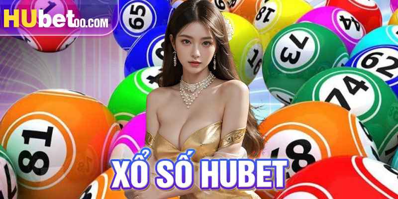 Giới thiệu dịch vụ xổ số HUBET