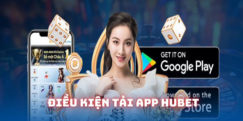 Tải app HUBET dễ dàng đối với Android